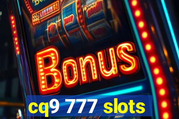 cq9 777 slots